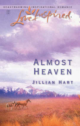 Title details for Almost Heaven by Jillian Hart - Available